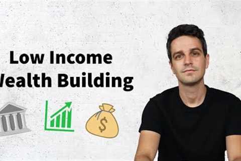 How To Build Wealth On A Low Income (Investing + Retirement + Saving)