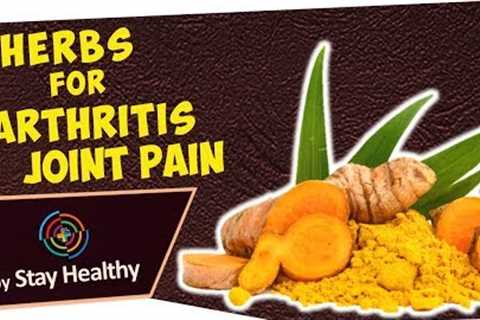 5 Herbs for Arthritis &amp; Joint Pain