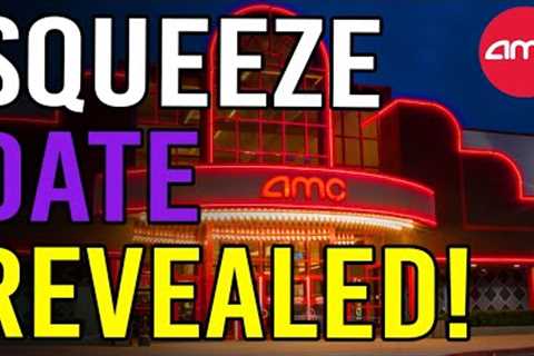 AMC + GME SQUEEZE DATE JUST REVEALED - AMC Stock Short Squeeze Update