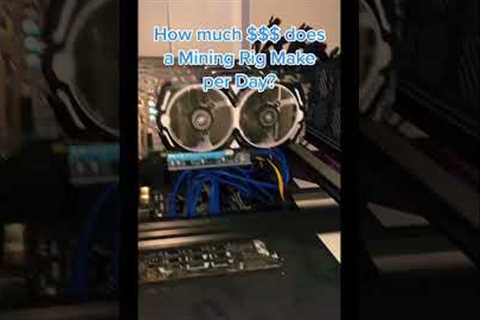 How much $$$ my Crypto Mining Rig makes per day... (Bitcoin &amp; Ethereum Mining)