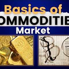 Commodities Trading Basics | Commodity Trading for Beginners in Hindi | Abhishek Kar