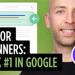 SEO for Beginners: Rank #1 In Google (FAST)
