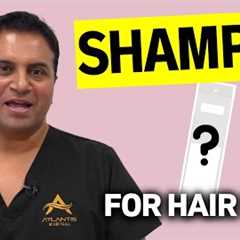 Shampoos For Hair Loss and After Hair Transplant