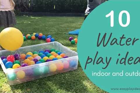 PLAY INSPIRATION | 10 Fun and Easy Water Play Ideas for Kids: Indoor and Outdoor Water Activities!