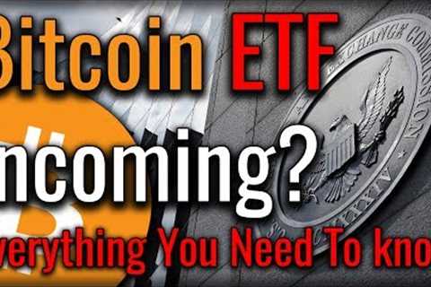 Bitcoin ETF: The Catalyst Bitcoin NEEDS (This Is HUGE)