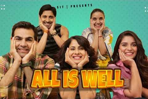 ALL IS WELL | Hindi Comedy Video | SIT