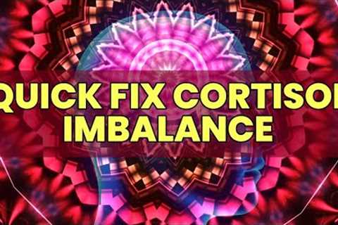 Quick Fix Cortisol Imbalance | Heal Your Gut Reduce Stress &amp; Enhance Sleep | Rid High Blood..