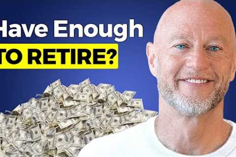 You Need ALOT More To Retire Today Than Just 5 Years Ago. Here’s How Much More