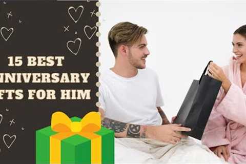 15 Best Anniversary Gifts For Him | 2020
