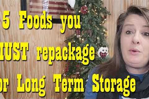 15 Foods you MUST repackage for Long Term Storage ~ Prepper Pantry