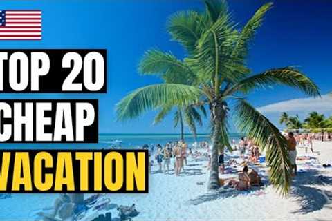 Top 20 Cheap Places to Visit in the USA 2024 | Best Vacation Spots