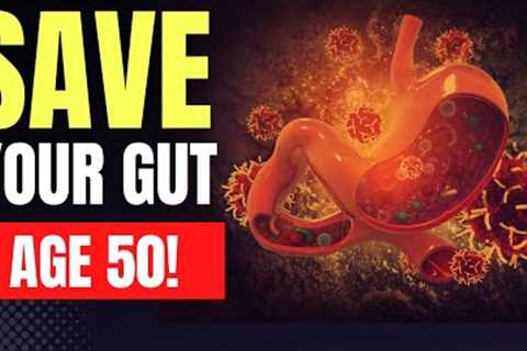 7 BEST Foods For GUT Health Over Age 50! (EAT These!)