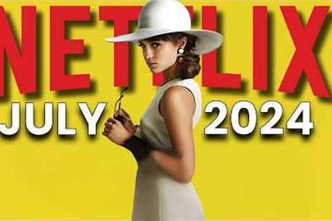 Discover Netflix MASSIVE List of NEW Shows &amp; Movies Coming July 2024