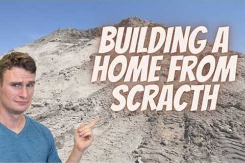 Developing Raw Land For Beginners - Building a Home From Scratch