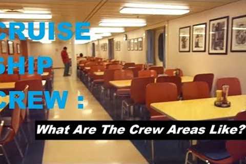 Where Does The Crew Live On A Cruise Ship