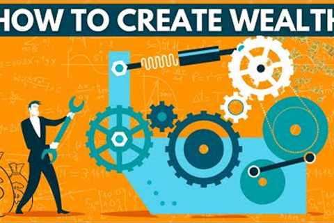 How to create wealth if you’re starting from zero
