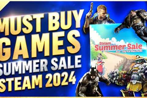 Steam Summer Sale 2024: RPGs, Soulslikes, and More! Must Buy Games Steam Summer Sale 2024