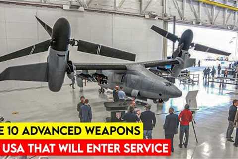The 10 Advanced Weapons of USA that Will Enter Service