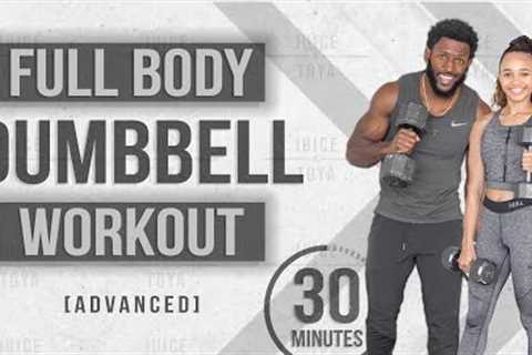 30 Minute Full Body Dumbbell Workout NO REPEAT (Advanced)