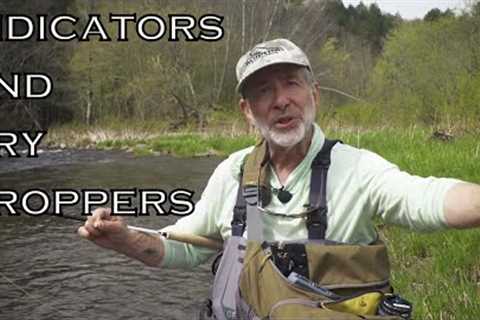 Indicators and Dry Droppers | Orvis Guide to Fly Fishing