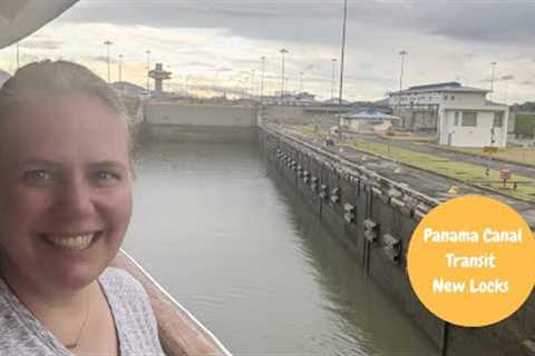 Panama Canal Cruise: Crossing from the Pacific ocean to Atlantic ocean via New Locks