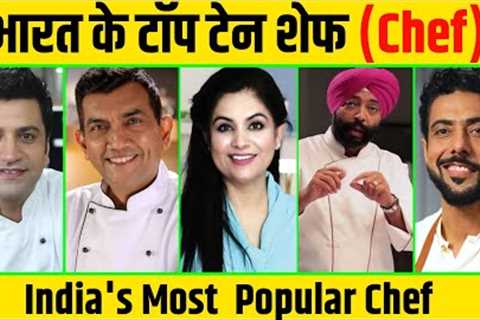 Best chef in India 2023 | India's Top Ten chef | Top Ten Chef