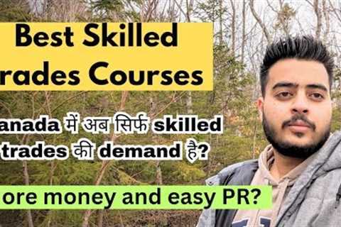 Best Skilled Trades Courses to Pursue in Canada | Canada PR in 2024