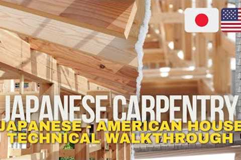 A Technical Walk Through of a Japanese - American House Build in Japan - Traditional Carpentry