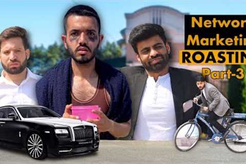 Roasting Chain Network Marketing Part 3 | MLM SCAMS | Kamyabi ka shortcut | MLM roast-  Real Hit
