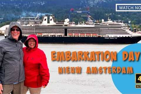 Alaska Cruise - First Day Aboard Nieuw Amsterdam: Chaotic Boarding &amp; Sailaway Party in Vancouver