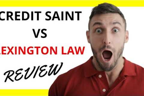 🔥 Credit Saint vs. Lexington Law: Comparing Credit Repair Services