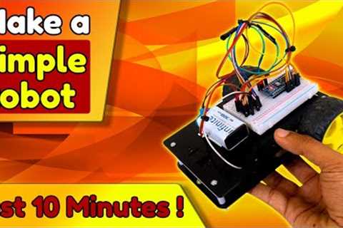 Robotics Tutorial for Beginners | How to make a simple Robot? (Complete Step by Step Instructions)