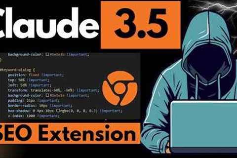 Rank On First Page Google With Claude 3.5 SEO Extension