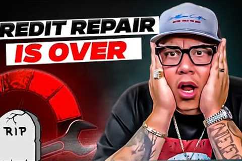 Credit Repair is Over! This will Put Credit Repair Companies out of Business!