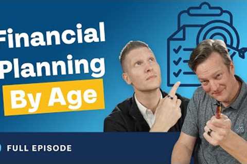 Financial Planning 101 (By Age) - The Complete Guide to Financial Success