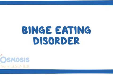 Binge eating disorder - causes, symptoms, diagnosis, treatment, pathology