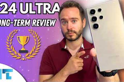 Long-Term Galaxy S24 Ultra Review: Phone of The Year!