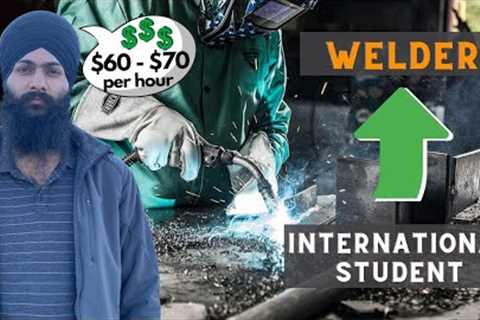 Welding Job in Canada | Skilled Trade Jobs | International Student &amp; New Immigrants | Jobs..