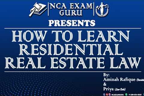 How to Learn Residential &amp; Commercial Real Estate Law