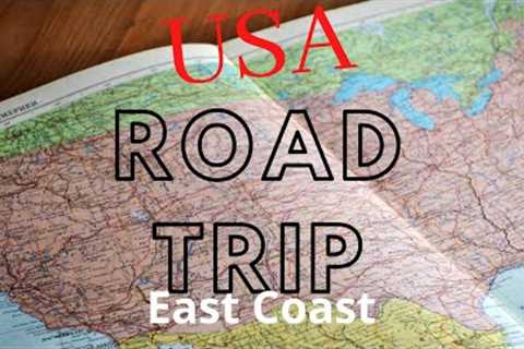 USA ROAD TRIP - East Coast - 8 States 3 Weeks