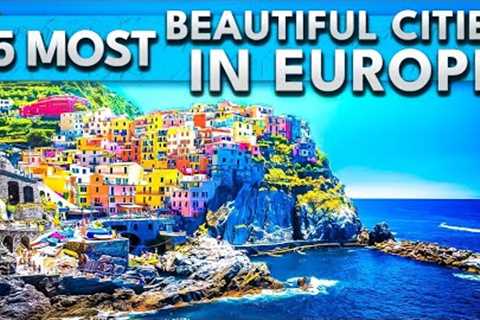 25 Best Cities in Europe to Travel 2024