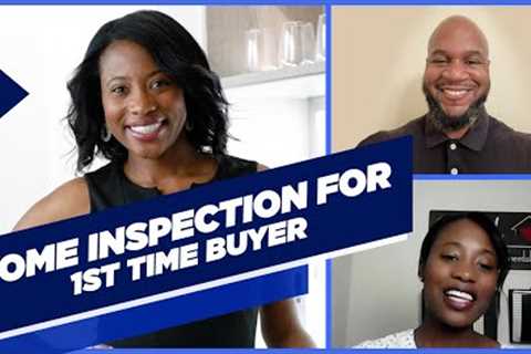 Home Inspection Tips for Buyers | First Time Buyer Advice | Home Inspection Checklist
