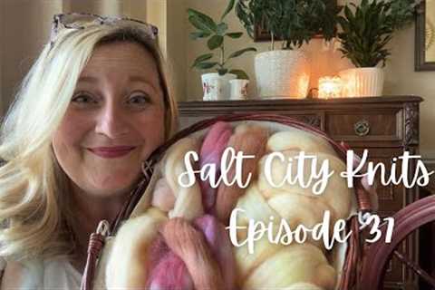 Salt City Knits | Ep 37 | How I fell in love with knitting