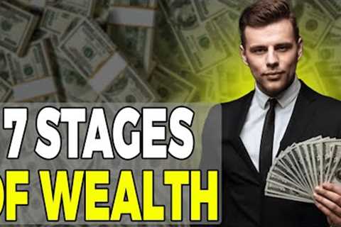 7 Stage of Money For Wealth Creation