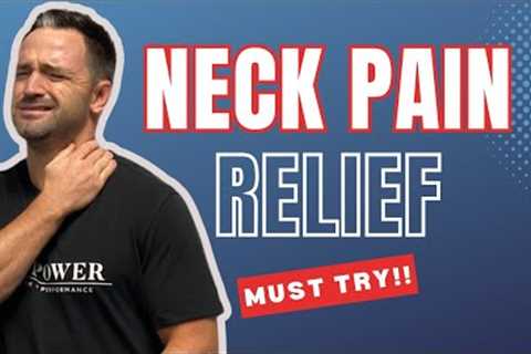 Neck Pain Relief Exercises | Guaranteed Results
