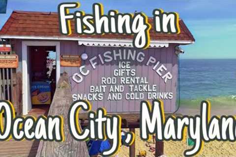 Fishing the Ocean City , Maryland fishing pier for the first time