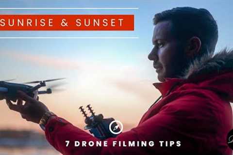 7 TIPS for SUNRISE &amp; SUNSET DRONE CINEMATOGRAPHY // with drones such as the DJI MINI 3 PRO,..