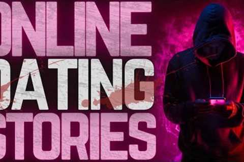 7 TERRIFYING Online Dating Horror Stories