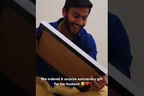 SURPRISE ANNIVERSARY GIFT FOR HER HUSBAND