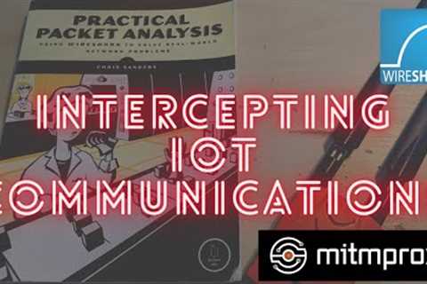 Intercepting Communications of IoT Device with ARP Poisoning and MITMProxy